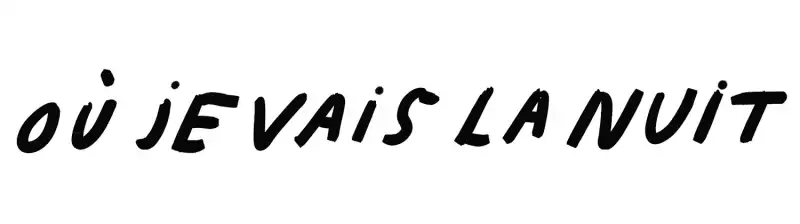 Où je vais la nuit