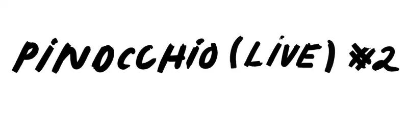 Pinocchio Live #2