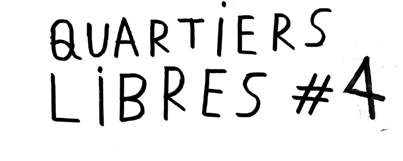 Quartier Libre 4 Malgré le monde