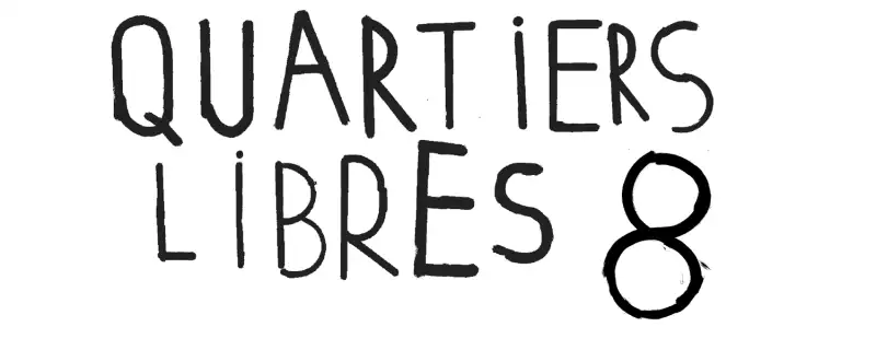 Quartiers Libres 8 - France ne travaille plus