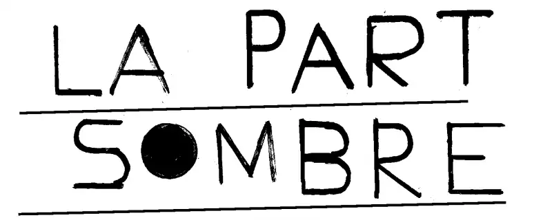 La part sombre